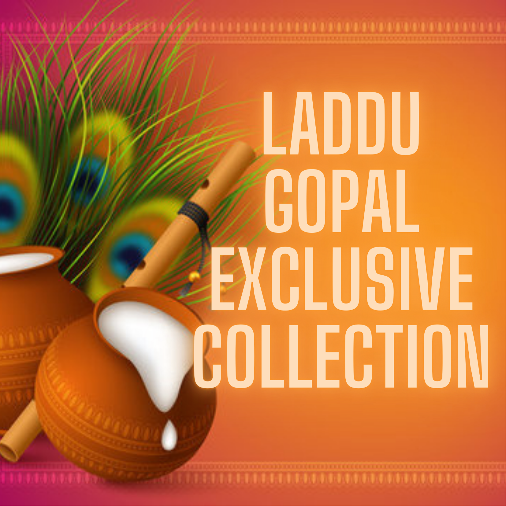 Laddu Gopal Exclusive Collection